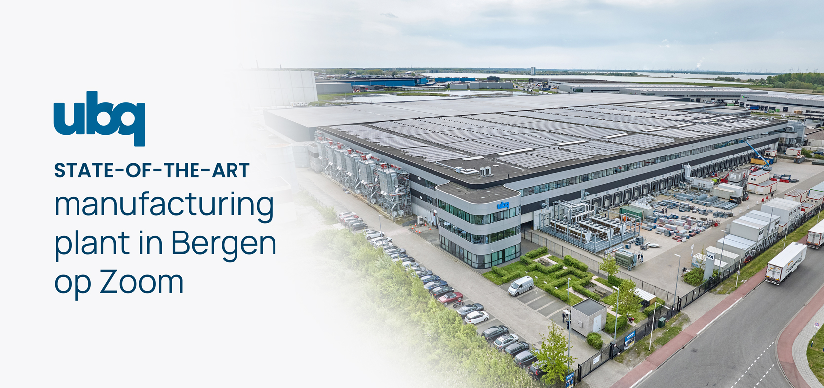 Aerial view of UBQ’s state-of-the-art manufacturing plant in Bergen op Zoom, showcasing sustainable infrastructure powered by renewable energy. The facility embodies the goals of the 17 Sustainable Development Goals by driving innovation, sustainable industrialization, and climate action